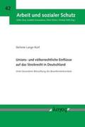 Lange-Korf |  Unions- und völkerrechtliche Einflüsse auf das Streikrecht in Deutschland | Buch |  Sack Fachmedien