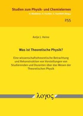 Heine | Was ist Theoretische Physik? | Buch | 978-3-8325-4691-5 | sack.de