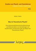 Heine |  Was ist Theoretische Physik? | Buch |  Sack Fachmedien
