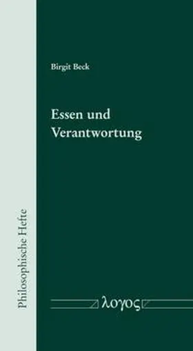 Beck |  Essen und Verantwortung | Buch |  Sack Fachmedien