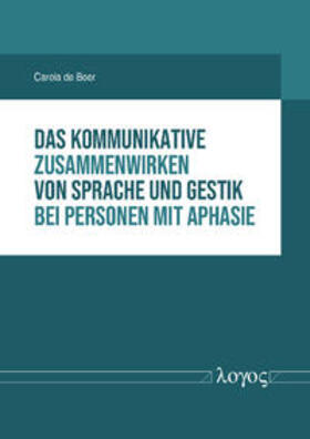 Beer | Das kommunikative Zusammenwirken von Sprache und Gestik bei Personen mit Aphasie | Buch | sack.de