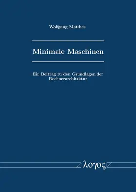 Matthes |  Minimale Maschinen | Buch |  Sack Fachmedien