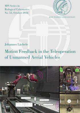 Lächele | Motion Feedback in the Teleoperation of Unmanned Aerial Vehicles | Buch | sack.de