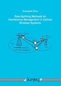 Zhou |  Rate-Splitting Methods for Interference Management in Cellular Wireless Systems | Buch |  Sack Fachmedien