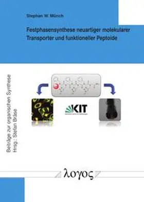 Münch |  Festphasensynthese neuartiger molekularer Transporter und funktioneller Peptoide | Buch |  Sack Fachmedien