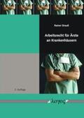 Strauß |  Arbeitsrecht für Ärzte an Krankenhäusern | Buch |  Sack Fachmedien