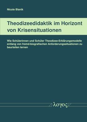 Blanik | Theodizeedidaktik im Horizont von Krisensituationen | Buch | 978-3-8325-4803-2 | sack.de