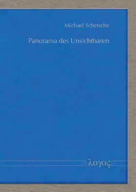 Schetsche |  Panorama des Unsichtbaren | Buch |  Sack Fachmedien