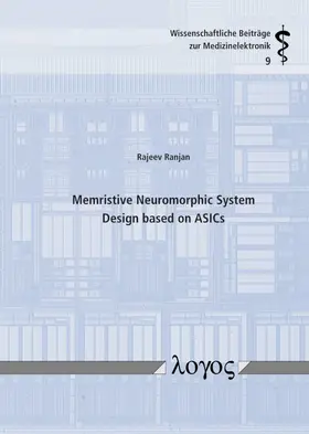 Ranjan |  Memristive Neuromorphic System Design based on ASICs | Buch |  Sack Fachmedien