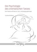 Rießbeck |  Die Psychologie des orientalischen Tanzes | Buch |  Sack Fachmedien