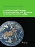 Knopp / Hoffmann / Epstein |  International and European Environmental Law with Reference to German Environmental Law | Buch |  Sack Fachmedien