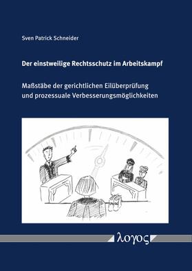 Schneider | Der einstweilige Rechtsschutz im Arbeitskampf | Buch | 978-3-8325-4895-7 | sack.de