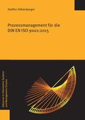 Höhenberger |  Prozessmanagement für die DIN EN ISO 9001:2015 | Buch |  Sack Fachmedien