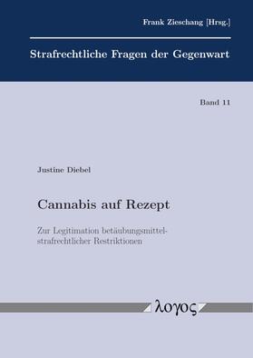 Diebel | Cannabis auf Rezept - Zur Legitimation betäubungsmittelstrafrechtlicher Restriktionen | Buch | 978-3-8325-4908-4 | sack.de