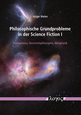 Nielen | Philosophische Grundprobleme in der Science Fiction I | Buch | 978-3-8325-4948-0 | sack.de