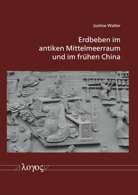 Walter |  Erdbeben im antiken Mittelmeerraum und im frühen China | Buch |  Sack Fachmedien