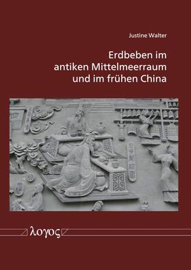 Walter | Erdbeben im antiken Mittelmeerraum und im frühen China | Buch | sack.de