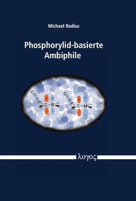 Radius | Phosphorylid-basierte Ambiphile | Buch | 978-3-8325-5021-9 | sack.de
