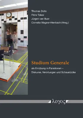 Düllo / Buer / Tálasi |  Das Studium Generale als Einübung in Paradoxien | Buch |  Sack Fachmedien