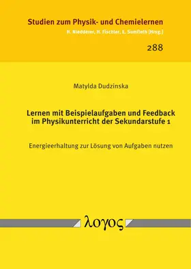 Dudzinska |  Lernen mit Beispielaufgaben und Feedback im Physikunterricht der Sekundarstufe 1 | Buch |  Sack Fachmedien