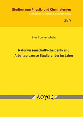 Sonnenschein |  Naturwissenschaftliche Denk- und Arbeitsprozesse Studierender im Labor | Buch |  Sack Fachmedien