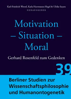 Wessel / Sayatz / Horstmann-Hegel |  Motivation - Situation - Moral | Buch |  Sack Fachmedien