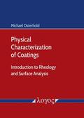 Osterhold |  Physical Characterization of Coatings: Introduction to Rheology and Surface Analysis | Buch |  Sack Fachmedien