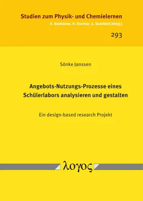 Janssen |  Angebots-Nutzungs-Prozesse eines Schülerlabors analysieren und gestalten | Buch |  Sack Fachmedien