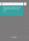 Beck |  Optimal operation, configuration and sizing of energy storage and energy conversion technologies for residential house energy systems | Buch |  Sack Fachmedien