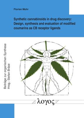 Mohr | Synthetic cannabinoids in drug discovery | Buch | 978-3-8325-5103-2 | sack.de