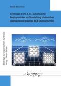Marschner |  Synthesen trans-A2B2-substituierter Porphyrinlinker zur Darstellung photoaktiver oberflächenverankerter MOF-Dünnschichten | Buch |  Sack Fachmedien