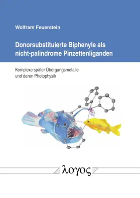 Feuerstein |  Donorsubstituierte Biphenyle als nicht-palindrome Pinzettenliganden | Buch |  Sack Fachmedien
