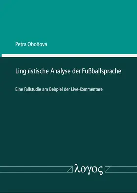 Obonova / Obon?ová |  Linguistische Analyse der Fußballsprache | Buch |  Sack Fachmedien