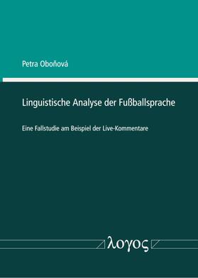 Obonova / Obon?ová | Linguistische Analyse der Fußballsprache | Buch | 978-3-8325-5153-7 | sack.de