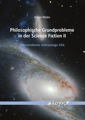 Nielen | Philosophische Grundprobleme in der Science Fiction II | Buch | 978-3-8325-5154-4 | sack.de