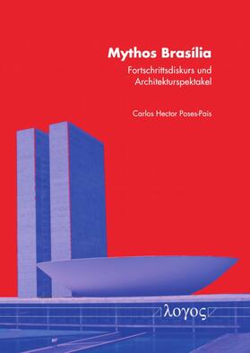 Poses-Pais | Mythos Brasília | Buch | 978-3-8325-5175-9 | sack.de