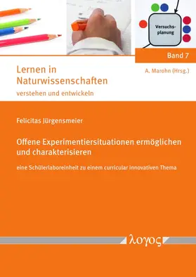 Jürgensmeier |  Offene Experimentiersituationen ermöglichen und charakterisieren | Buch |  Sack Fachmedien
