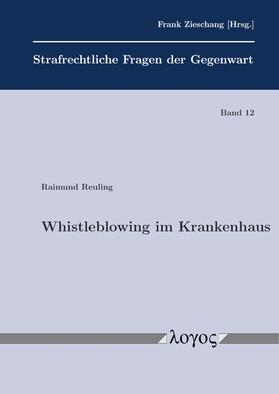 Reuling |  Whistleblowing im Krankenhaus | Buch |  Sack Fachmedien