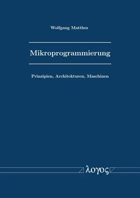 Matthes |  Mikroprogrammierung | Buch |  Sack Fachmedien
