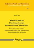 Rost |  Modelle als Mittel der Erkenntnisgewinnung im Chemieunterricht der Sekundarstufe I | Buch |  Sack Fachmedien