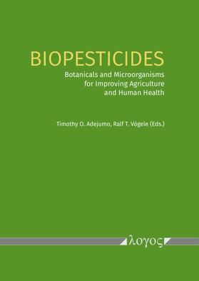 Vögele / Adejumo | Biopesticides | Buch | 978-3-8325-5264-0 | sack.de
