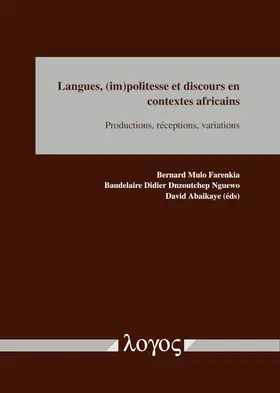 Nguewo / Abaikaye / Farenkia |  Langues, (im)politesse et discours en contextes africains | Buch |  Sack Fachmedien
