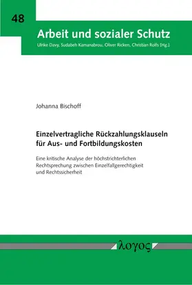 Bischoff |  Einzelvertragliche Rückzahlungsklauseln für Aus- und Fortbildungskosten | Buch |  Sack Fachmedien