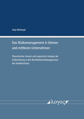 Mohaupt | Das Risikomanagement in kleinen und mittleren Unternehmen | Buch | 978-3-8325-5290-9 | sack.de
