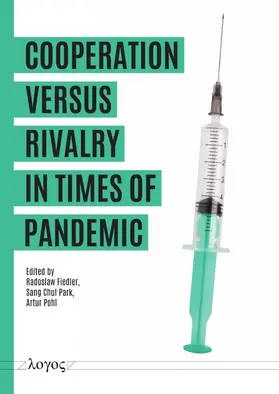 Pohl / Park / Fiedler |  Cooperation versus rivalry in times of pandemic | Buch |  Sack Fachmedien