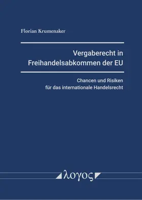 Krumenaker |  Vergaberecht in Freihandelsabkommen der EU | Buch |  Sack Fachmedien