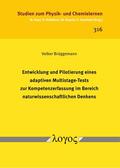 Brüggemann |  Entwicklung und Pilotierung eines adaptiven Multistage-Tests zur Kompetenzerfassung im Bereich naturwissenschaftlichen Denkens | Buch |  Sack Fachmedien