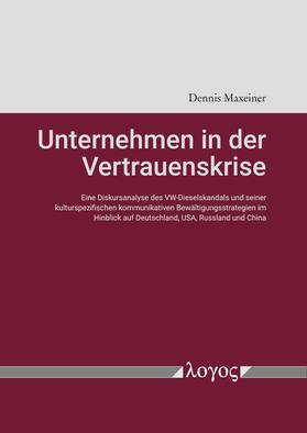 Maxeiner |  Unternehmen in der Vertrauenskrise | Buch |  Sack Fachmedien