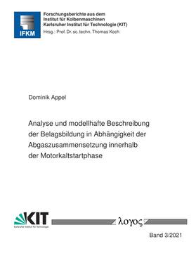 Appel | Analyse und modellhafte Beschreibung der Belagsbildung in Abhängigkeit der Abgaszusammensetzung innerhalb der Motorkaltstartphase | Buch | 978-3-8325-5366-1 | sack.de