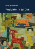 Wassermann |  Textilzirkel in der DDR | Buch |  Sack Fachmedien